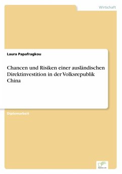 Chancen und Risiken einer ausländischen Direktinvestition in der Volksrepublik China