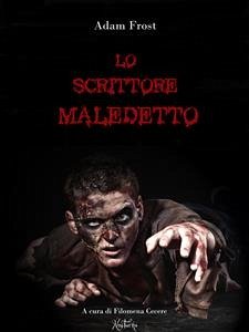 Lo scrittore maledetto (eBook, ePUB) - FROST, ADAM