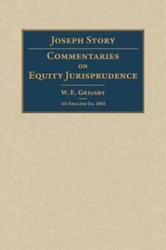 Commentaries on Equity Jurisprudence - Story, Joseph