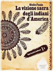 Cover La visione sacra degli indiani d’America (eBook, ePUB)