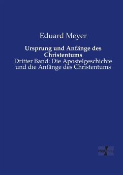 Ursprung und Anfänge des Christentums - Meyer, Eduard