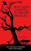 Here Comes A Chopper to Chop Off Your Head - The Dark Side of Childhood Rhymes & Stories (eBook, ePUB)