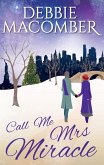 Call Me Mrs Miracle (eBook, ePUB) Call Me Mrs Miracle (eBook, ePUB)