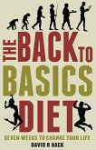 Back to Basics Diet (eBook, ePUB)