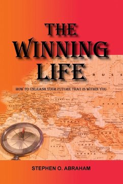 The Winning Life - Abraham, Stephen O.