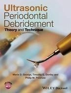 Ultrasonic Periodontal Debridement (eBook, PDF) - George, Marie D.; Donley, Timothy G.; Preshaw, Philip M.
