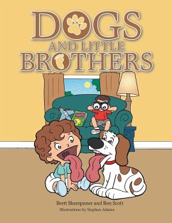 Dogs and Little Brothers - Shampaner, Brett; Scott, Ben