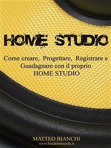 Home Studio (eBook, PDF) - Bianchi, Matteo
