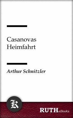 Casanovas Heimfahrt (eBook, ePUB) - Schnitzler, Arthur