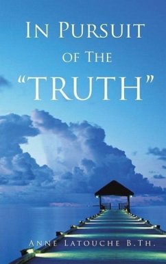 In Pursuit of the Truth - Latouche, Anne