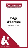 L'Âge d'homme de Michel Leiris (Fiche de lecture)