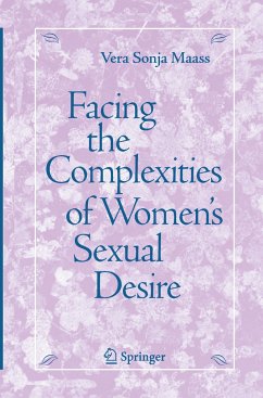 Facing the Complexities of Women's Sexual Desire - Maass, Vera S.