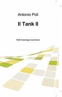 Il tank 2 (eBook, ePUB) - Poli, Antonio