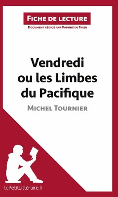 Vendredi ou les Limbes du Pacifique de Michel Tournier (Fiche de lecture) - Lepetitlitteraire; Daphné de Thier