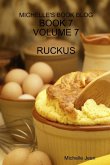 MICHELLE'S BOOK BLOG - BOOK 7 - VOLUME 7 - RUCKUS