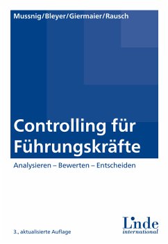 Controlling für Führungskräfte (eBook, PDF) - Mussnig, Werner; Giermaier, Gerhard; Bleyer, Magdalena; Rausch, Alexandra