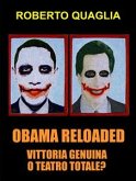 Obama reloaded, vittoria genuina oppure teatro totale? (eBook, ePUB)