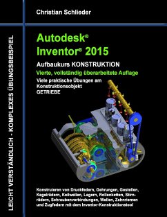 Autodesk Inventor 2015 - Aufbaukurs Konstruktion - Schlieder, Christian