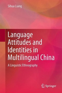 Language Attitudes and Identities in Multilingual China - Liang, Sihua