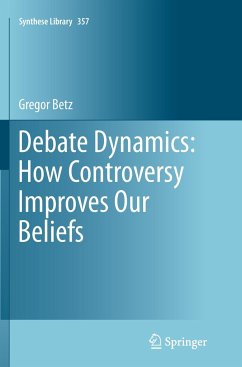 Debate Dynamics: How Controversy Improves Our Beliefs - Betz, Gregor