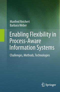 Enabling Flexibility in Process-Aware Information Systems - Reichert, Manfred;Weber, Barbara
