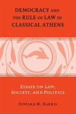 Democracy and the Rule of Law in Classical Athens