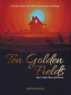 Ten Golden Fields - Henagan, Wen