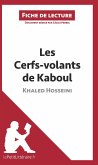 Les Cerfs-volants de Kaboul de Khaled Hosseini (Fiche de lecture)