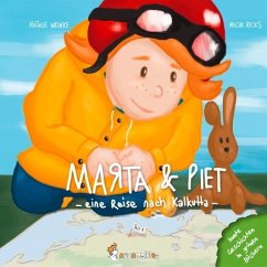Marta & Piet - Eine Reise nach Kalkutta - Ricks, Michi;Weinke, Natalie