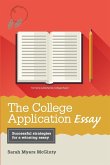The College Application Essay, 6th Ed