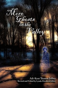 More Ghosts in the Valley - Jeffrey, Adi-Kent Thomas