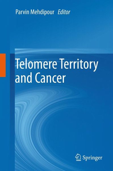 Telomere Territory and Cancer Telomere Territory and Cancer