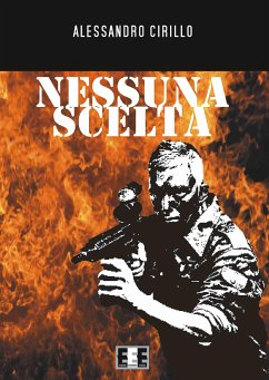 Nessuna scelta (eBook, ePUB) - Cirillo, Alessandro