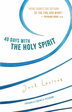 40 Days with the Holy Spirit - Levison, Jack