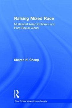 Raising Mixed Race - Chang, Sharon H