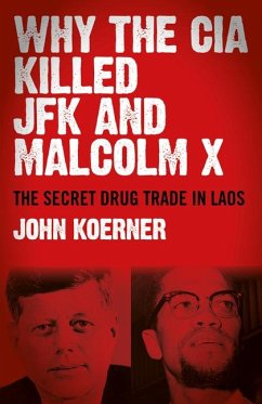 Why the CIA Killed JFK and Malcolm X - Koerner, John