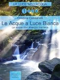 Le Acque a Luce Bianca (eBook, ePUB)