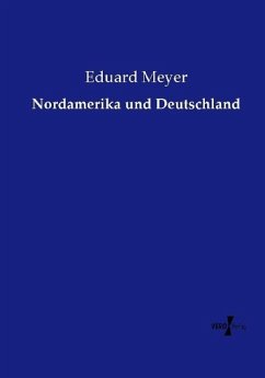 Nordamerika und Deutschland - Meyer, Eduard