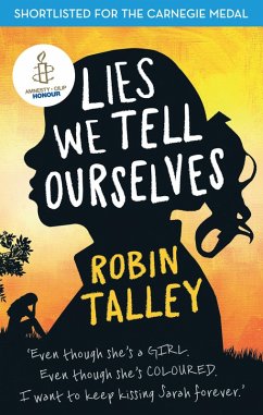 Lies We Tell Ourselves (eBook, ePUB) - Talley, Robin