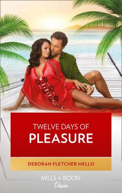 Twelve Days Of Pleasure (eBook, ePUB) - Fletcher Mello, Deborah