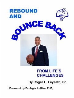Rebound and Bounce Back - Leysath, Sr. Roger L.