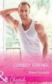 Cowboy For Hire (Forever, Texas, Book 11) (Mills & Boon Cherish) (eBook, ePUB)