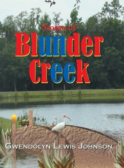 Stories of Blunder Creek - Johnson, Gwendolyn Lewis