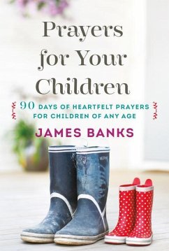 Prayers for Your Children - Banks, James