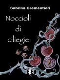 Noccioli di ciliegie (eBook, ePUB) Noccioli di ciliegie (eBook, ePUB)