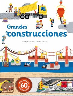 Grandes construcciones - Tellechea, Teresa; Baumann, Anne-Sophie