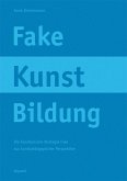 Fake Kunst Bildung (eBook, PDF)