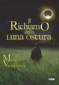 Il richiamo della luna oscura (eBook, PDF) - VICEDOMINI, MAURIZIO