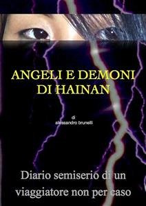 Angeli E Demoni Di Hainan (eBook, ePUB) - Brunelli, Alessandro