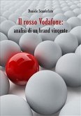 Il rosso Vodafone: analisi di un brand vincente (eBook, PDF)